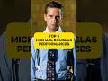 Top 5 Michael Douglas Performances #michaeldouglas