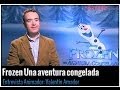 Entrevista con Valentín Amador animador de Frozen Una aventura congelada