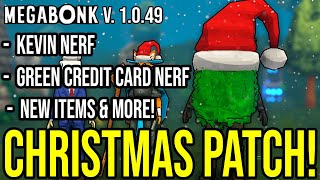 Credit Card Nerfs, Kevin Nerfed & More - Megabonk Christmas Patch - 1.0.49 Patch Notes
