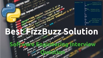 Best FizzBuzz Solutions | Software Interview Question How To Solve in Python