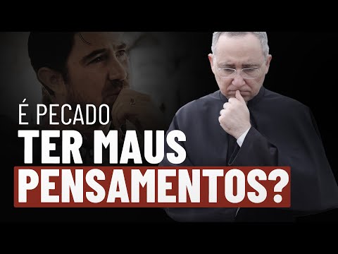 É pecado ter maus pensamentos?