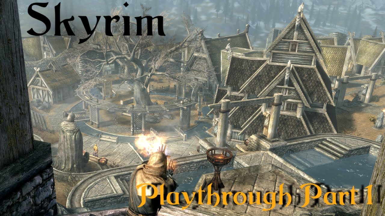 Skyrim Playthrough Part 1 - YouTube