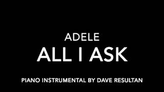 Video thumbnail of "Adele - All I Ask | Lower Key Piano Karaoke"