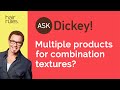 Do I Use Multiple Products for My Combination Texture?