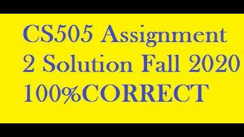 Cs606 Assignment  3 Solution Fall 2020 || vu