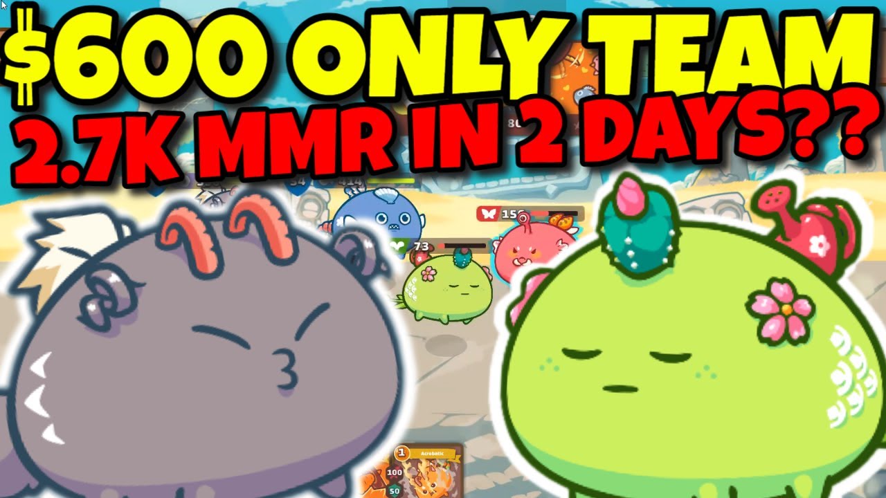 CHEAP TOP 1000 TEAM AXIE INFINITY - Season 19 - Budget Build 2700+ MMR ...