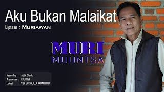 MURI MOUNTSA || AKU BUKAN MALAIKAT ||  Musik Video