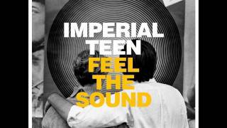 Miniatura de vídeo de "Imperial Teen - Out From Inside"