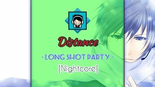 |♦ Nightcore ♦|  Long Shot Party - Distance «Naruto OST»