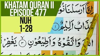 KHATAM QURAN II SURAH NUH AYAT 1-28 TARTIL  BELAJAR MENGAJI PELAN PELAN EP 477