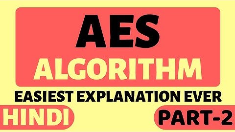 Advanced Encryption Standard (AES) Algorithm Part-2 Explained in Hindi