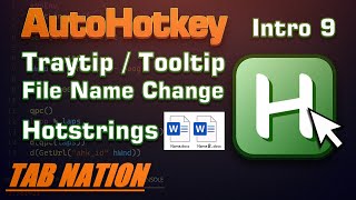 AutoHotkey Intro 9 - Hotstrings, Traytip/Tooltip, Mass File Name Changing, URLdownload