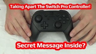 Taking Apart The Nintendo Switch Pro Controller! Secret Message Inside?