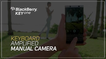 BlackBerry KEYone | Keyboard Amplified Manual Camera