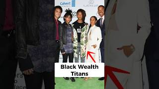 Black Wealth Titans #BlackWealth#RichestFamilies#BlackExcellence#WealthiestInAmerica