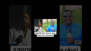 JUNIOR GITI abwije ukuri EMELYNE ISHANGA #imyidagaduro#amakurumashyamurwanda #amakuru