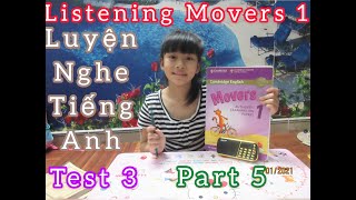 Bài nghe Movers 1 - 2018 Test 3 Part 5 - Luyện nghe Tiếng Anh thi chứng chỉ Movers