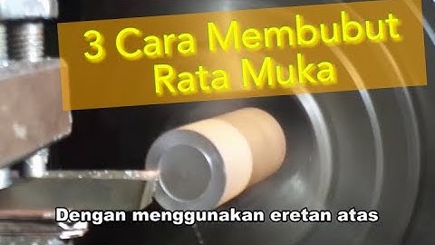 BUBUT RATA MUKA FACING