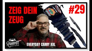 Zeig dein Zeug #29 - EDC Mega Folge - Everyday Carry