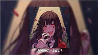SERENA - Safari (speed up + reverb)