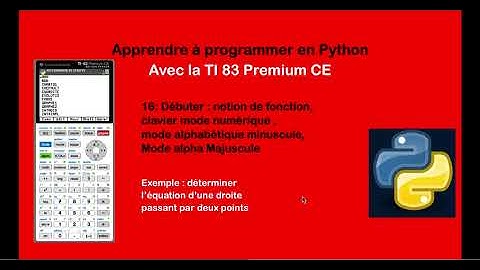 python 16 : équation de droite  , fonction informatique, clavier , modes : normal et alphabétiques