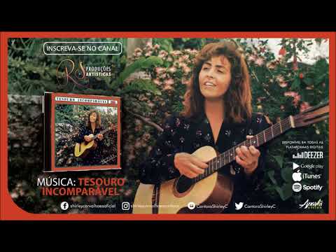 Shirley Carvalhaes - TESOURO INCOMPARÁVEL