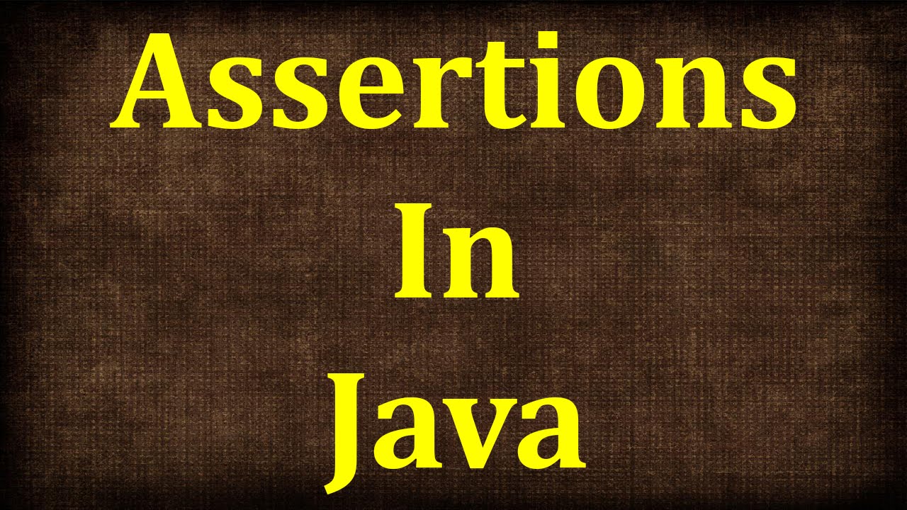 Assert java. Assertion.