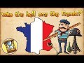 French - who the heck they are ? - History Time