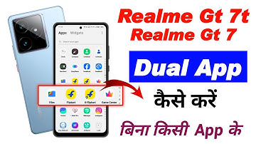 Realme gt 7t me dual app kaise chalaye , realme gt 7 me dual app kaise chalaye !! Realme gt 7t
