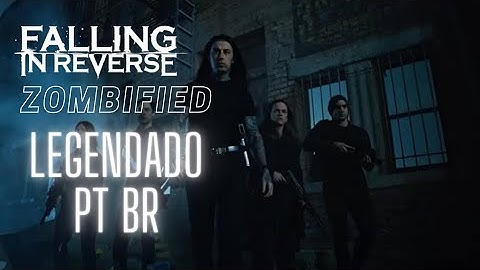 Falling in Reverse - Zombified (Legendado PT BR)
