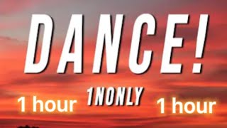 Dance - 1nonly | 1 hour loop 🔁