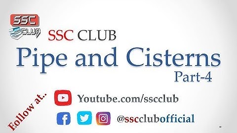 Pipe and cisterns Part - 4  Short and simplest method for SSC and other competitive Exams HD