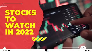 Stocks to watch in 2022