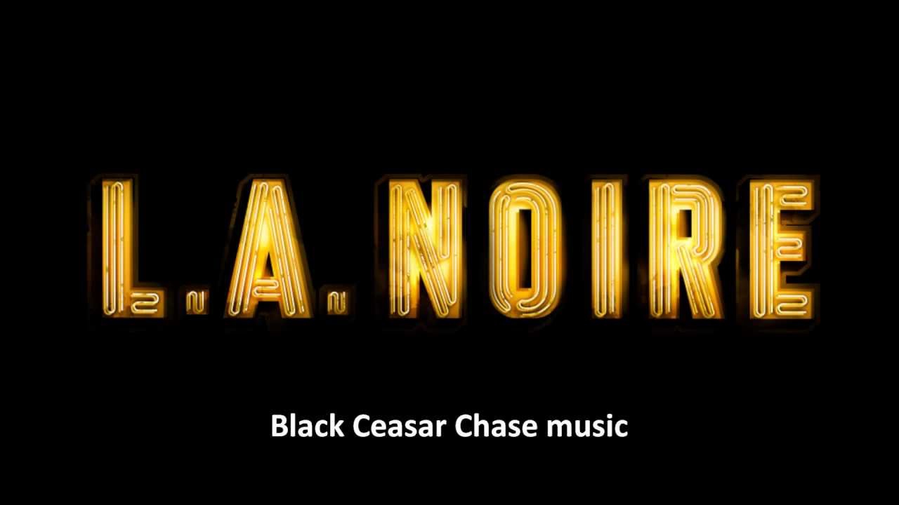 LA Noire: Black Caesar Chase music
