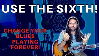 Use The Sixth – Play BLUES Better Than Ever Before! - Guitar Lesson