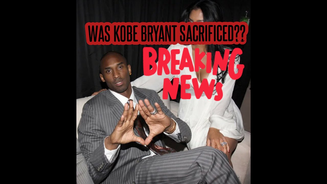(2020) Was Kobe Bryant Sacrificed??