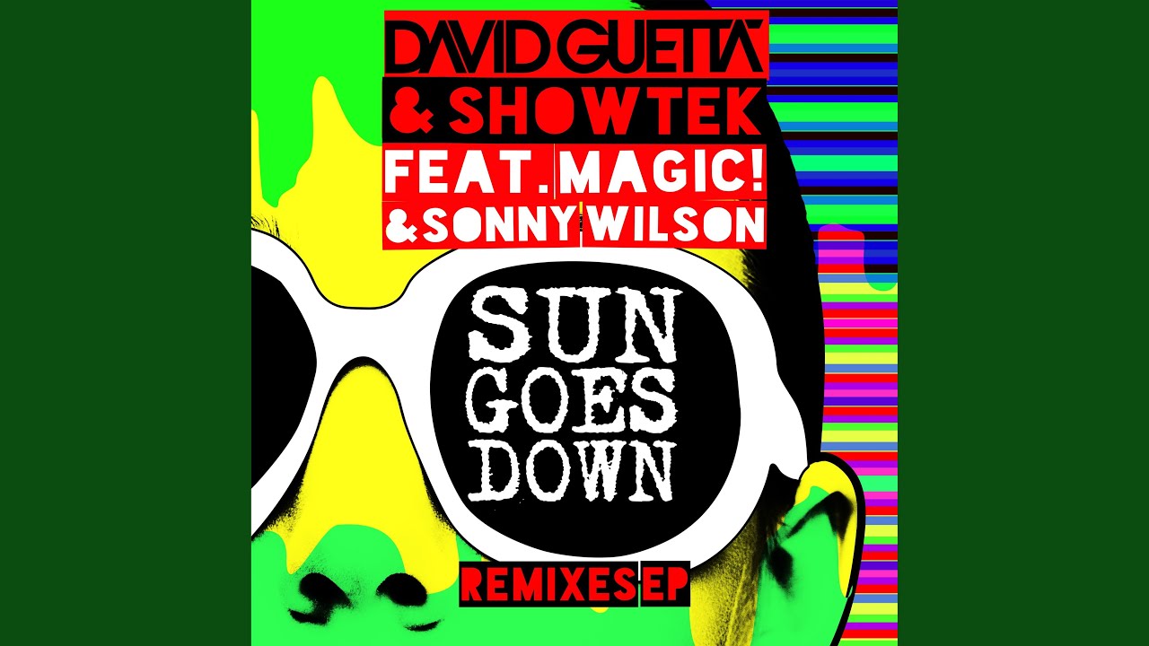Sun Goes Down The Stars Come Out Remix Sun Goes Down (feat. MAGIC! & Sonny Wilson) (Hugel Remix) - YouTube Music