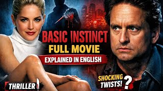 Basic Instinct (1992) Full Movie Explained in English | Thriller Mystery Breakdown