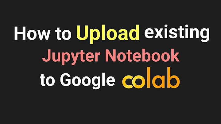 How to Upload Jupyter Notebook on Google Colab | Upload code on Google Colab | Machine Learning