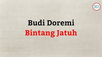 Budi Doremi - Bintang Jatuh (Lirik)