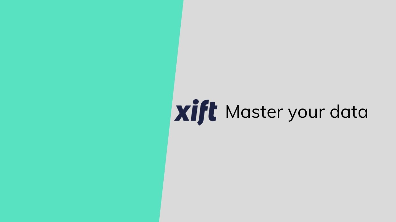 Master your data with Xift
