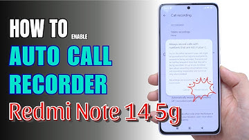 How to Enable Auto Call Recorder on Redmi Note 14 5G