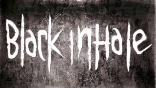 Black Inhale - Rule of Force