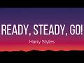 Harry Styles Ready Steady Go Lyrics