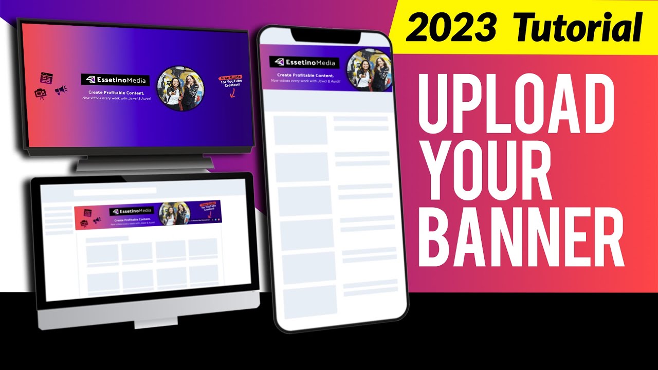 How To Upload Your Youtube Banner 2023 Perfection On All Devices How To Upload Your Youtube Banner 2023 Perfection On All Devices