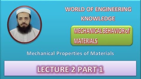 Mechanical Behavior of Materials Lecture 2 Part 1