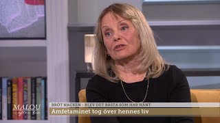 Hon var fast i svårt missbruk då kom räddningen "Jag hade dött annars" - Malou Efter tio (TV4)