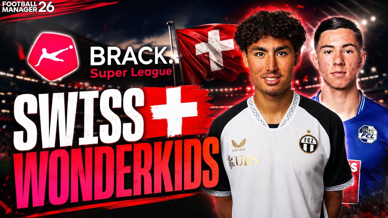 Swiss Wonderkids - Brack Super League - Football Manager 26 - YouTube