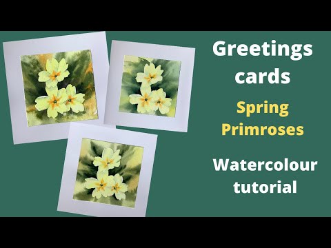 Greetings cards, primroses : watercolour tutorial