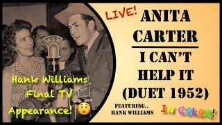 Anita Carter & Hank Williams - I Can't Help It (Live Duet 1952) IN COLOR!